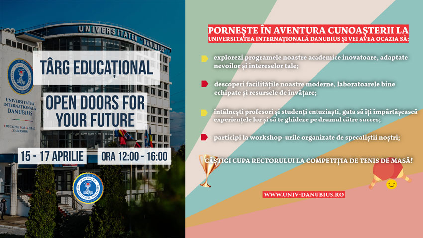 TÂRG EDUCAȚIONAL – OPEN DOORS FOR YOUR FUTURE