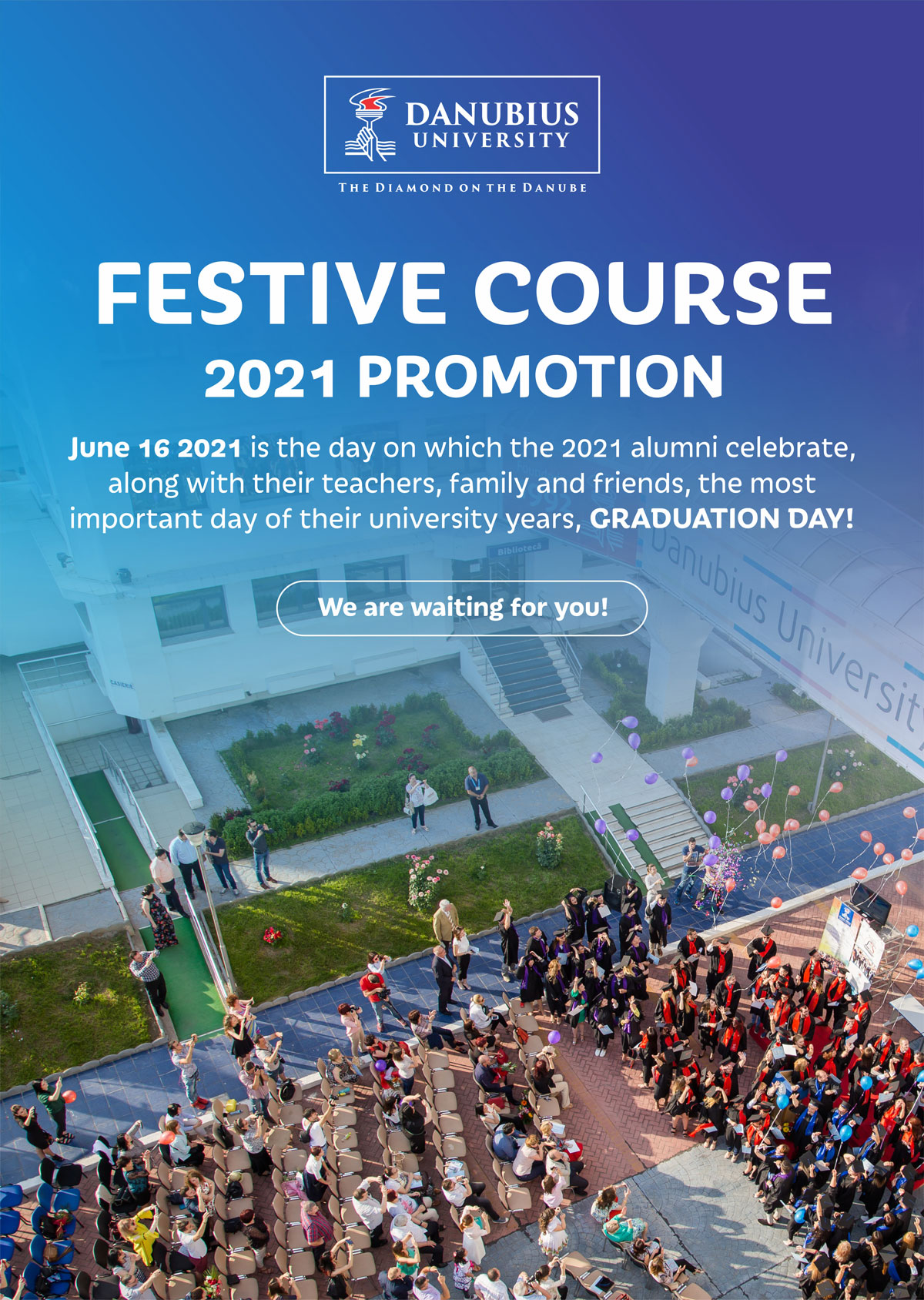 WE INVITE YOU TO THE FESTIVE COURSE OF THE 2021 PROMOTION