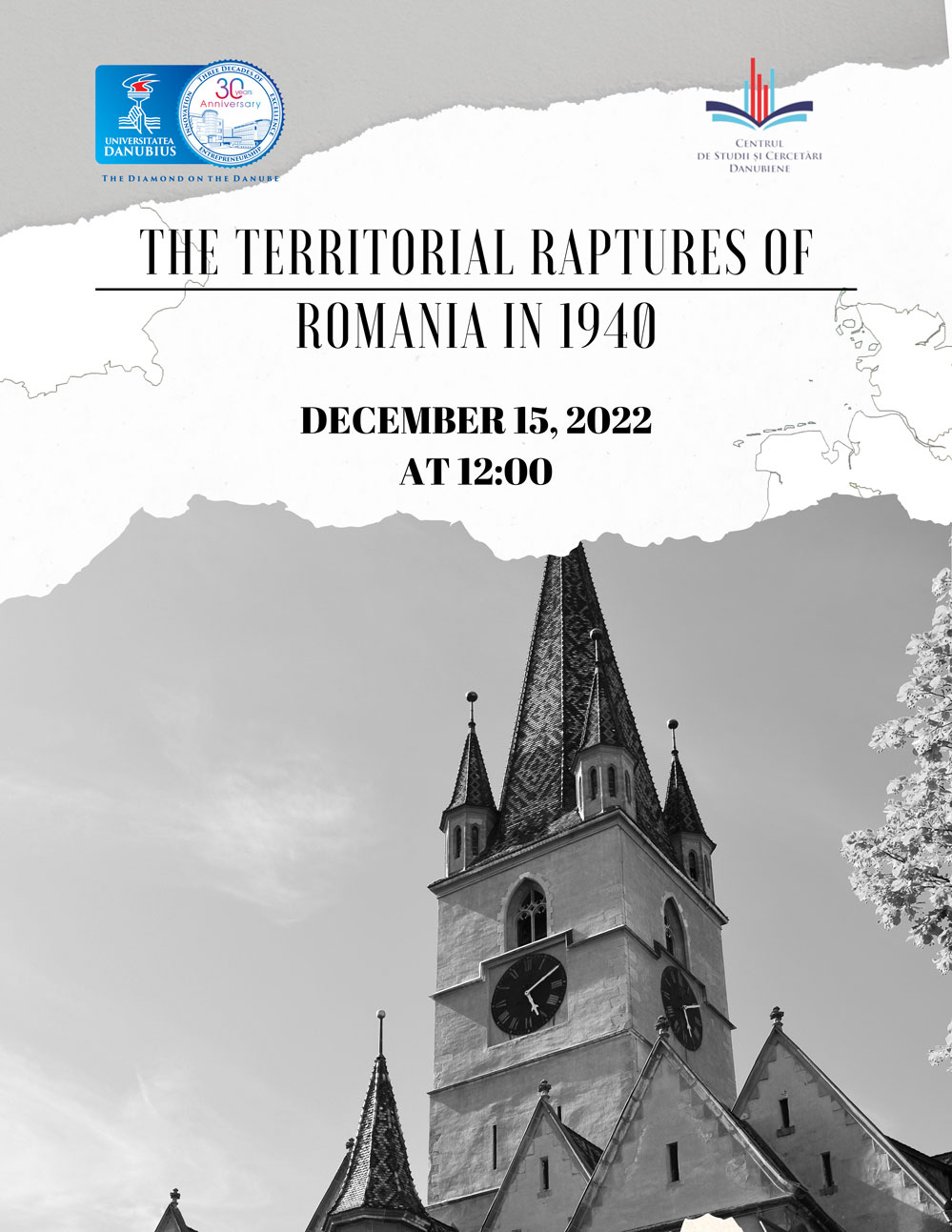 WORKSHOP – THE TERRITORIAL RAPTURES OF ROMANIA IN THE SUMMER OF 1940