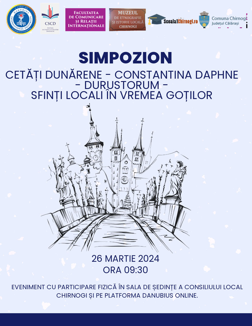 SIMPOZION - CETĂȚI DUNĂRENE - CONSTANTINA DAPHNE - DURUSTORUM - SFINȚI LOCALI ÎN VREMEA GOȚILOR