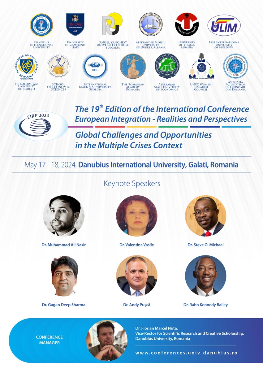 Conferința Internațională privind Integrarea Europeană - Realități și Perspective - Provocări și Oportunități Globale în Contextul Crizelor Multiple, Editia a 19-a