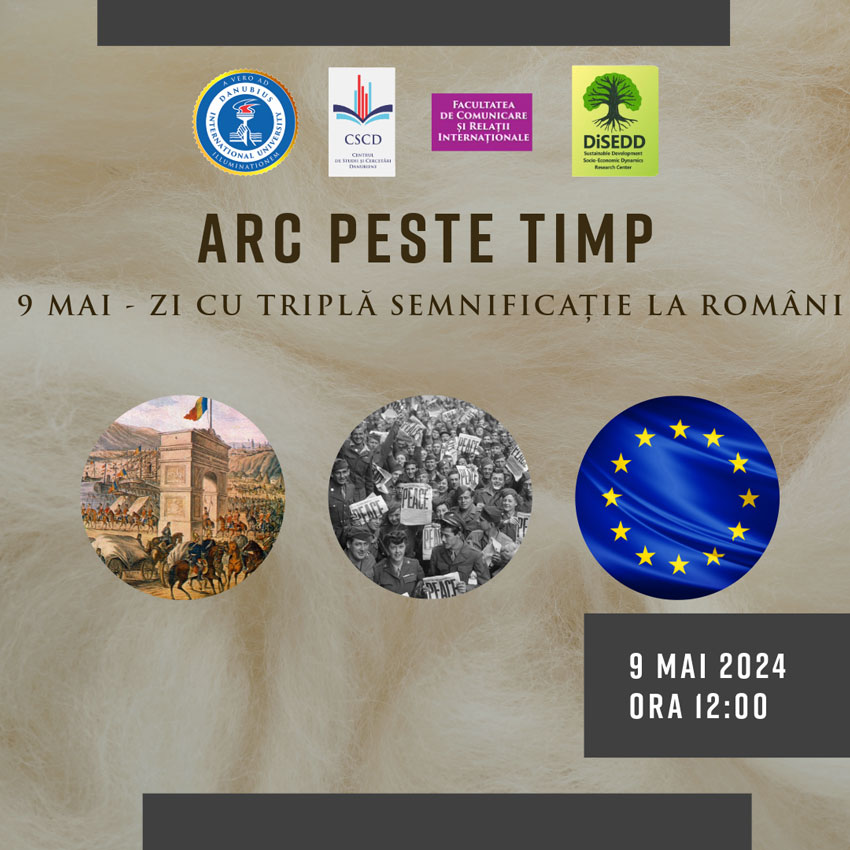 ARC PESTE TIMP - 9 MAI - ZI CU TRIPLĂ SEMNIFICAȚIE LA ROMÂNI 