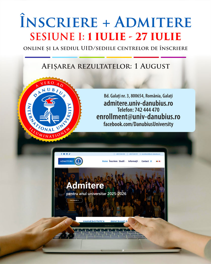 Etapa de Admitere la Universitatea Internațională Danubius – sesiunea I: 1–27 iulie 2025