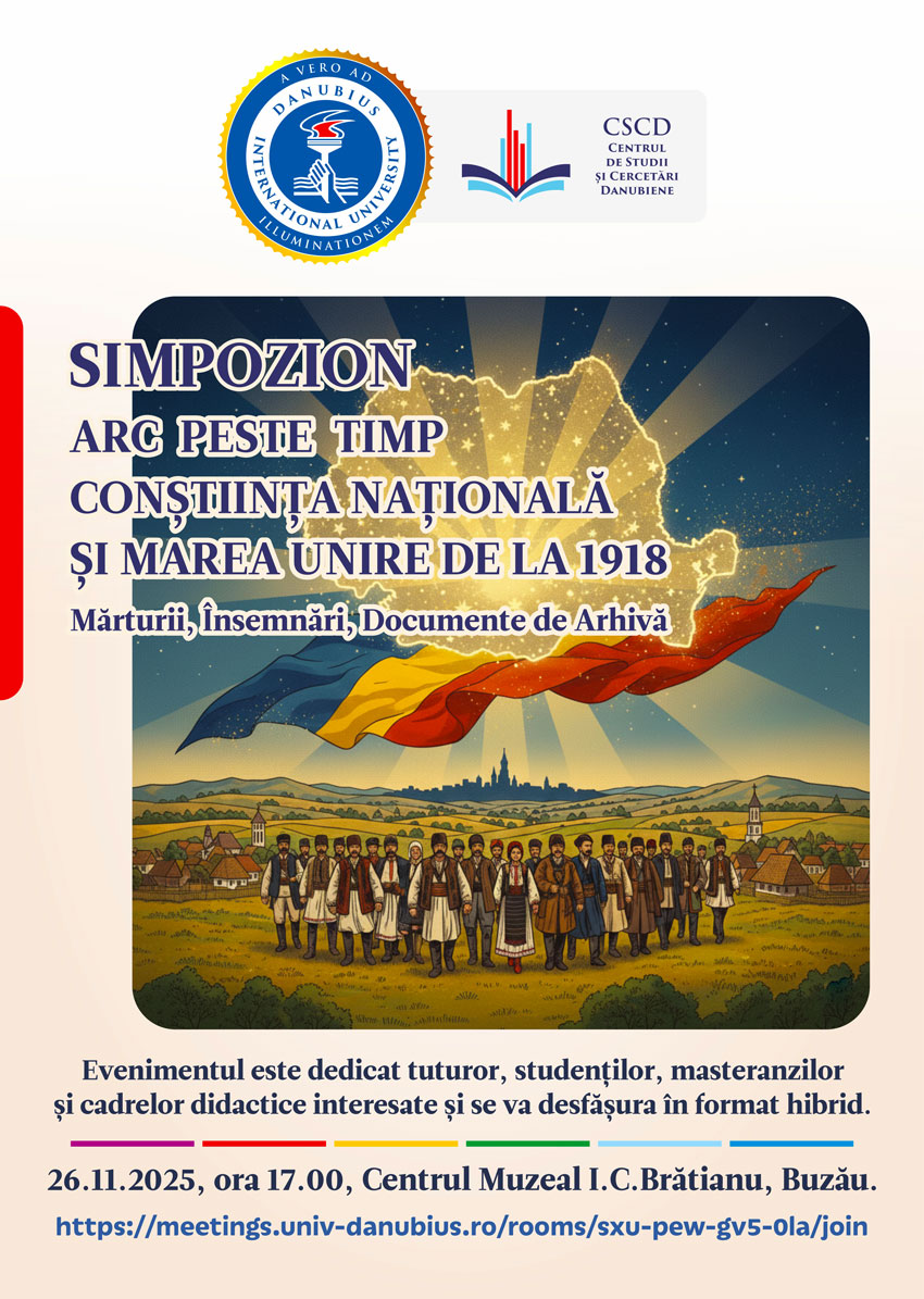 Arc peste timp – Conștiința națională și Marea Unire de la 1918: Mărturii, însemnări, documente de arhivă