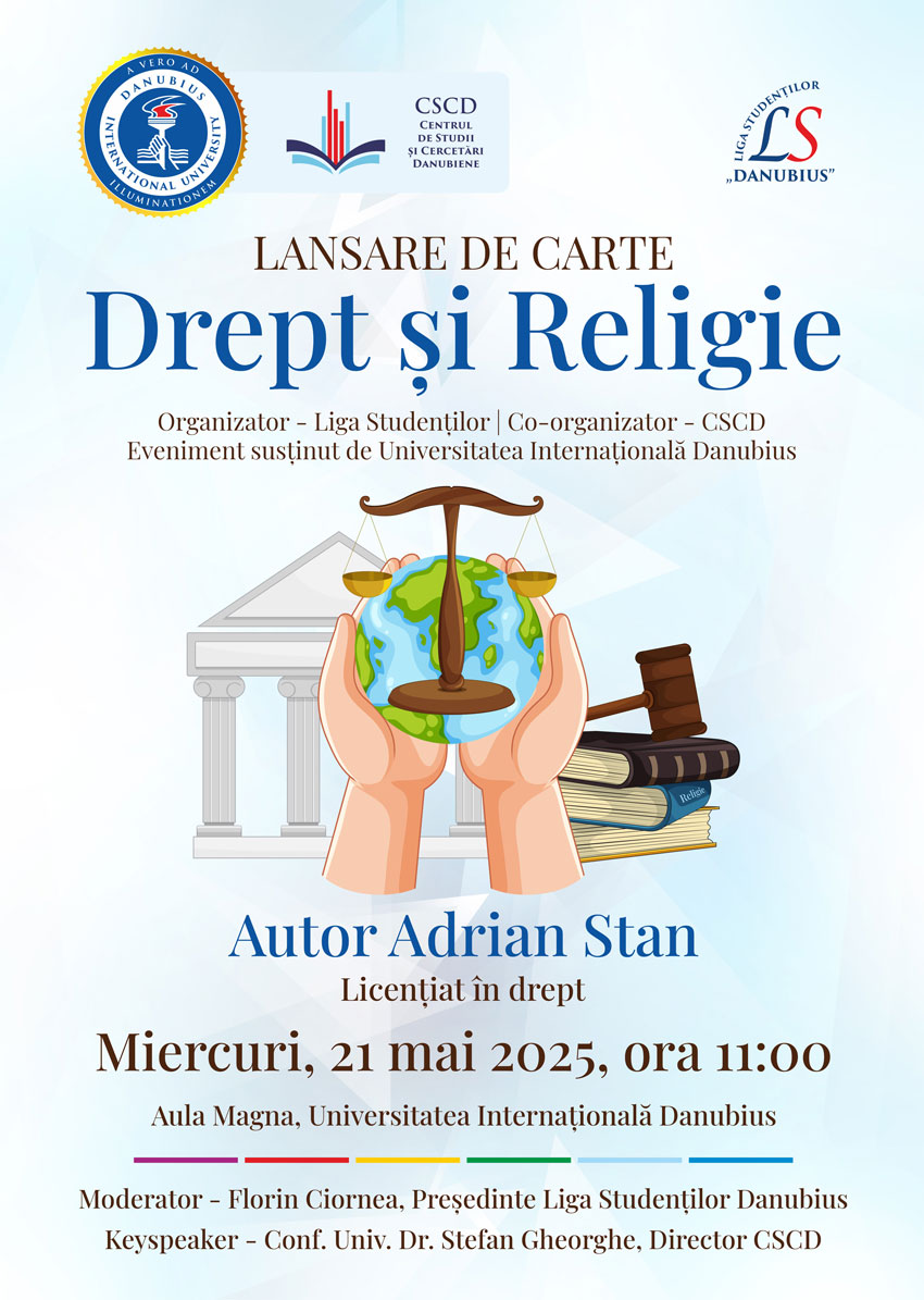 LANSARE DE CARTE LA UNIVERSITATEA INTERNAȚIONALĂ DANUBIUS – DREPT ȘI RELIGIE