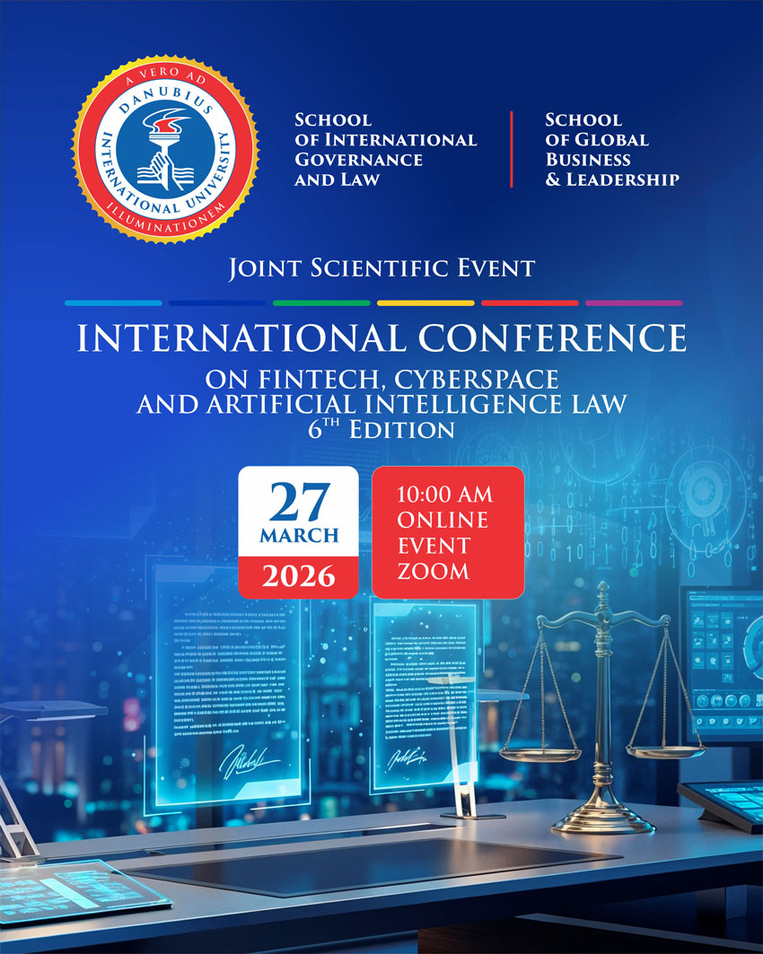 Joint Scientific Event – INTERNATIONAL CONFERENCE ON FINTECH, CYBERSPACE AND ARTIFICIAL INTELLIGENCE LAW – 6th Edition